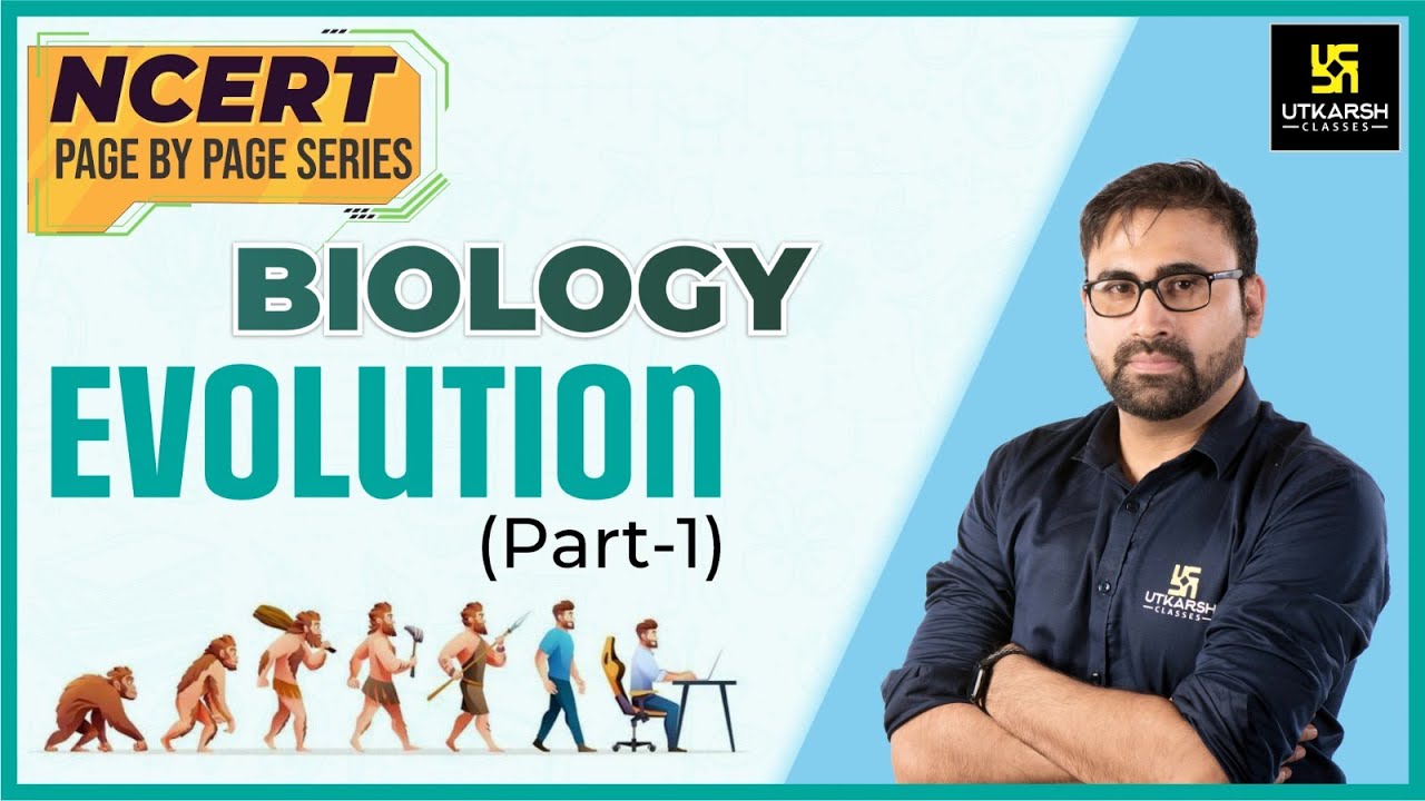 Evolution (Part - 1) | Biology | NCERT Page By Page | Neet 2023 | Pratham Nahata Sir