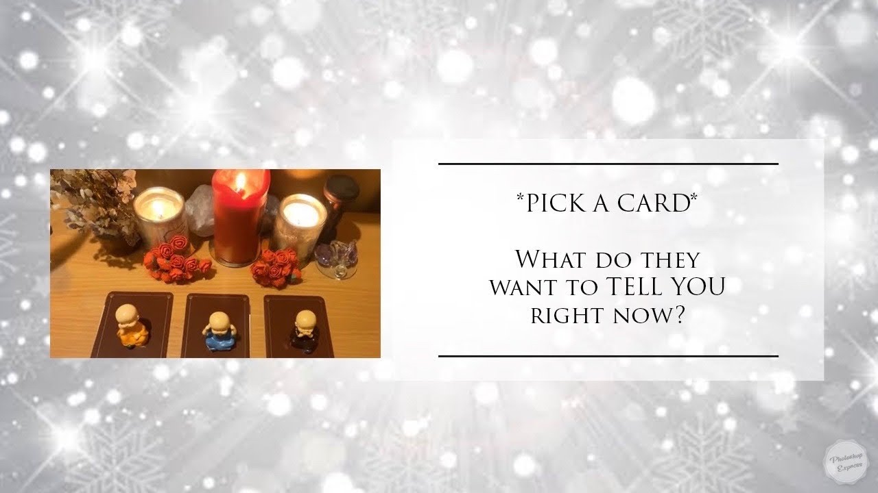 **PICK A CARD**”What do they want to TELL YOU right now?🌟❤️