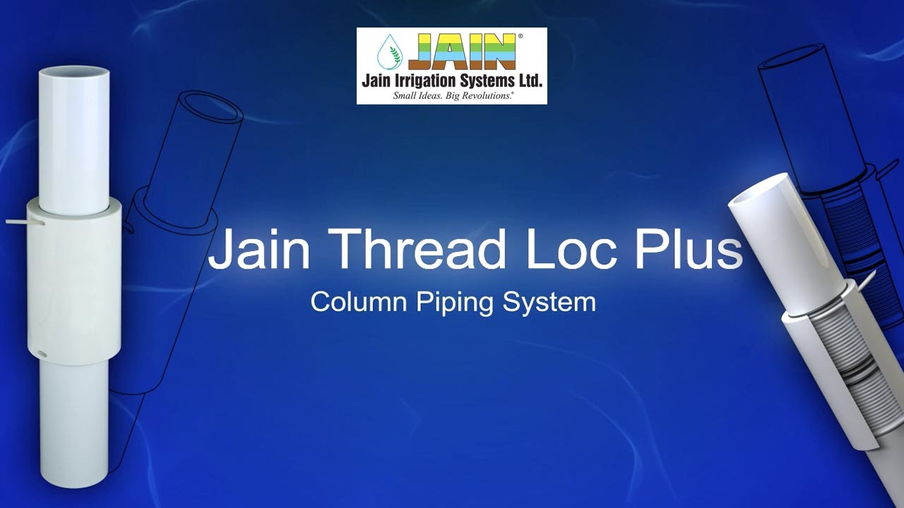 Jain Thread Loc Plus™ Column Pipe Installation