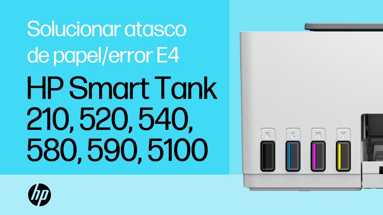 Solucionar un atasco de papel/error E4 | Impresoras HP Smart Tank 210, 520, 540, 580, 590 y 5100