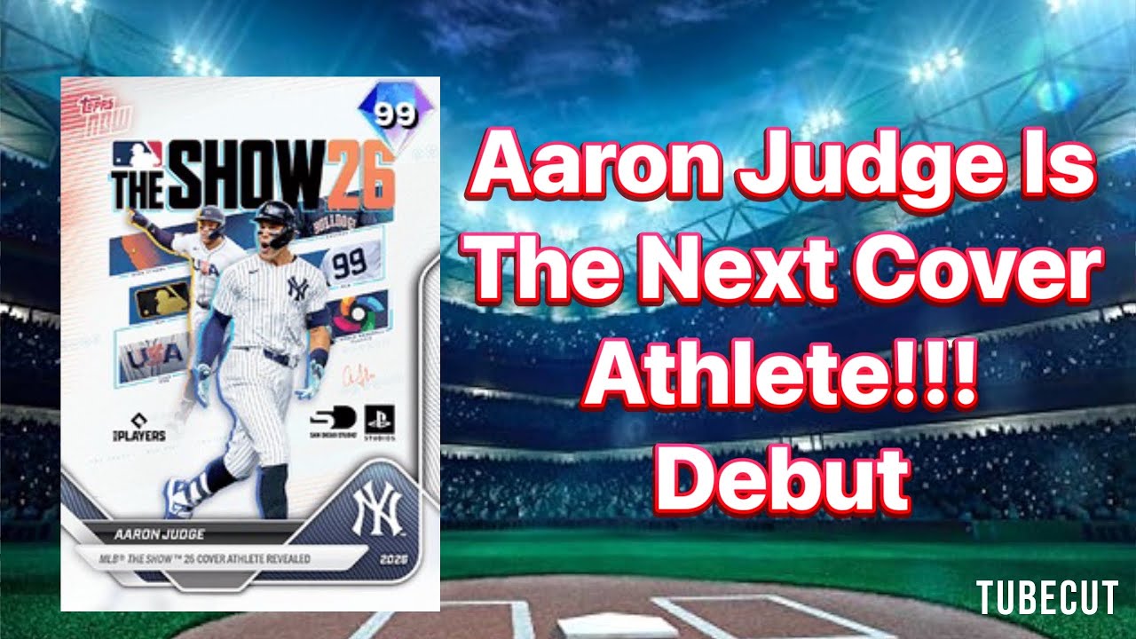 Aaron Judge Is The Cover Athlete For MLB The Show 26!!!