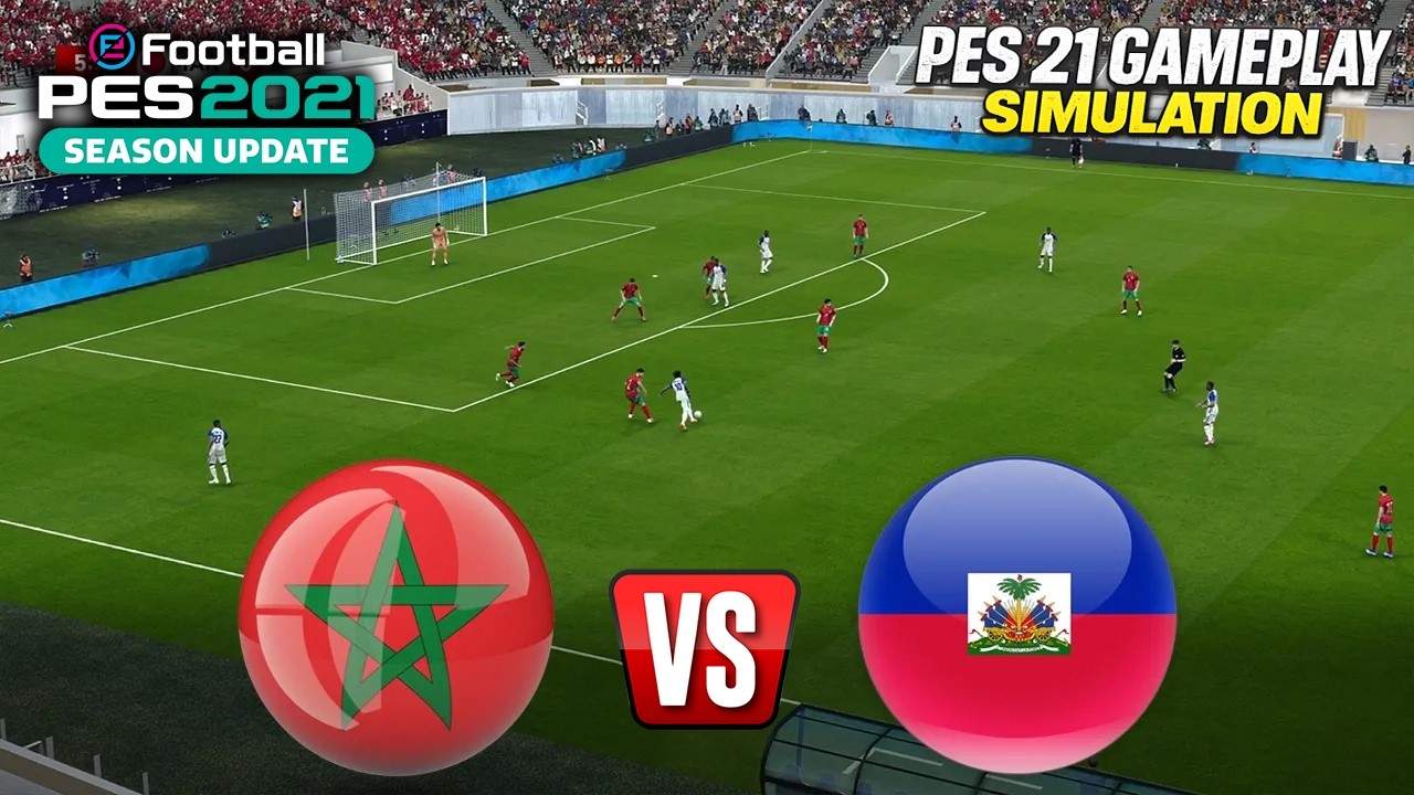 MOROCCO vs HAITI - World Cup 2026 Simulation Full Match - eFootball PES 2021 Gameplay