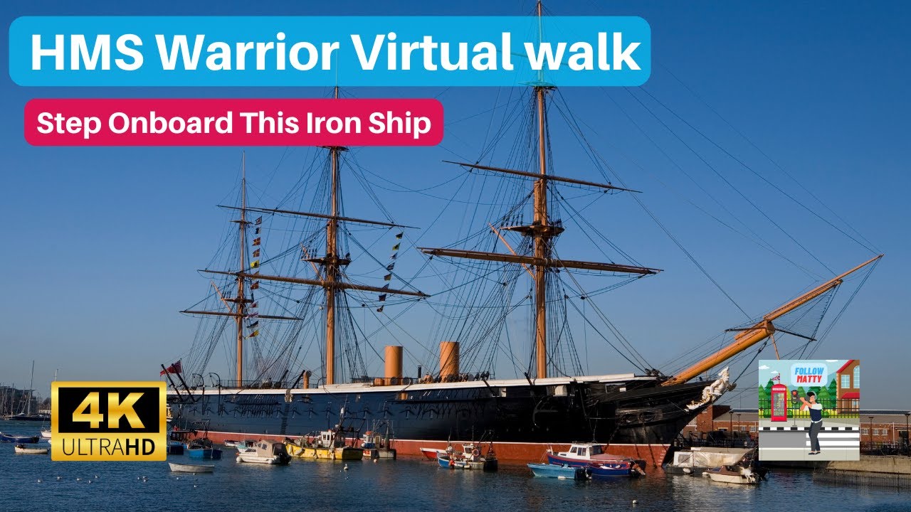 Walking Tour 4K - HMS Warrior - The 1st Armour Plated Iron Hulled Warship In The World