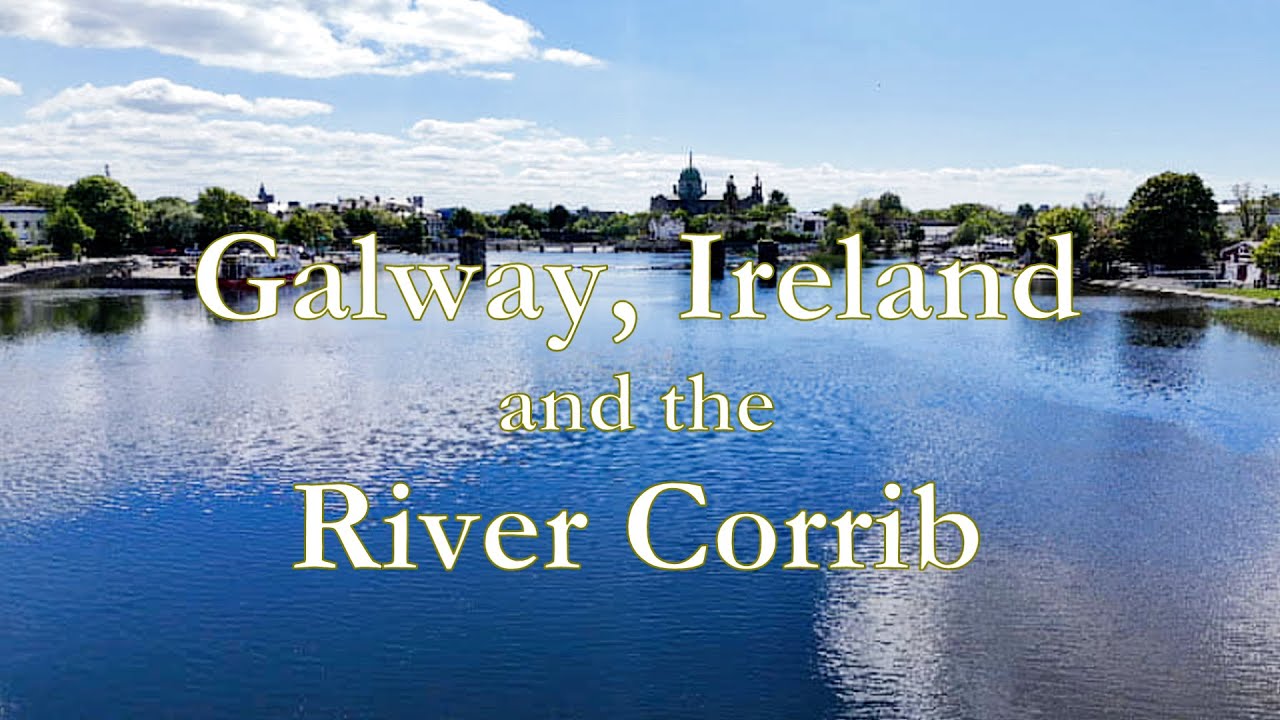 Galway and the River Corrib