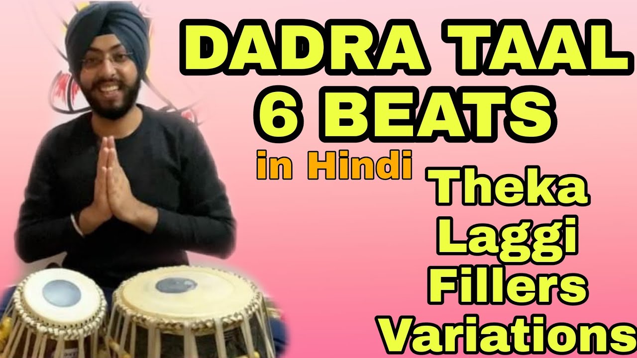 Learn How To Play Dadra Taal on Tabla | Dadra Lesson, Theka, Fillers, Lagi and Variations