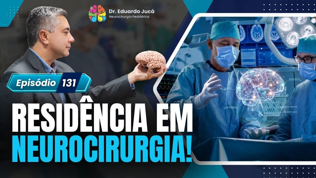 RESIDÊNCIA EM NEUROCIRURGIA | EP.: 131