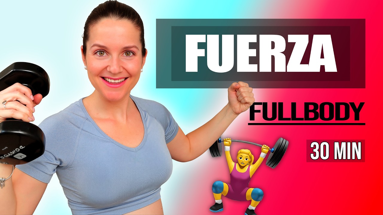 FUERZA TOTAL (Full Body) con Mancuernas 🏋️‍♀️ - 30′ | Siéntete Joven