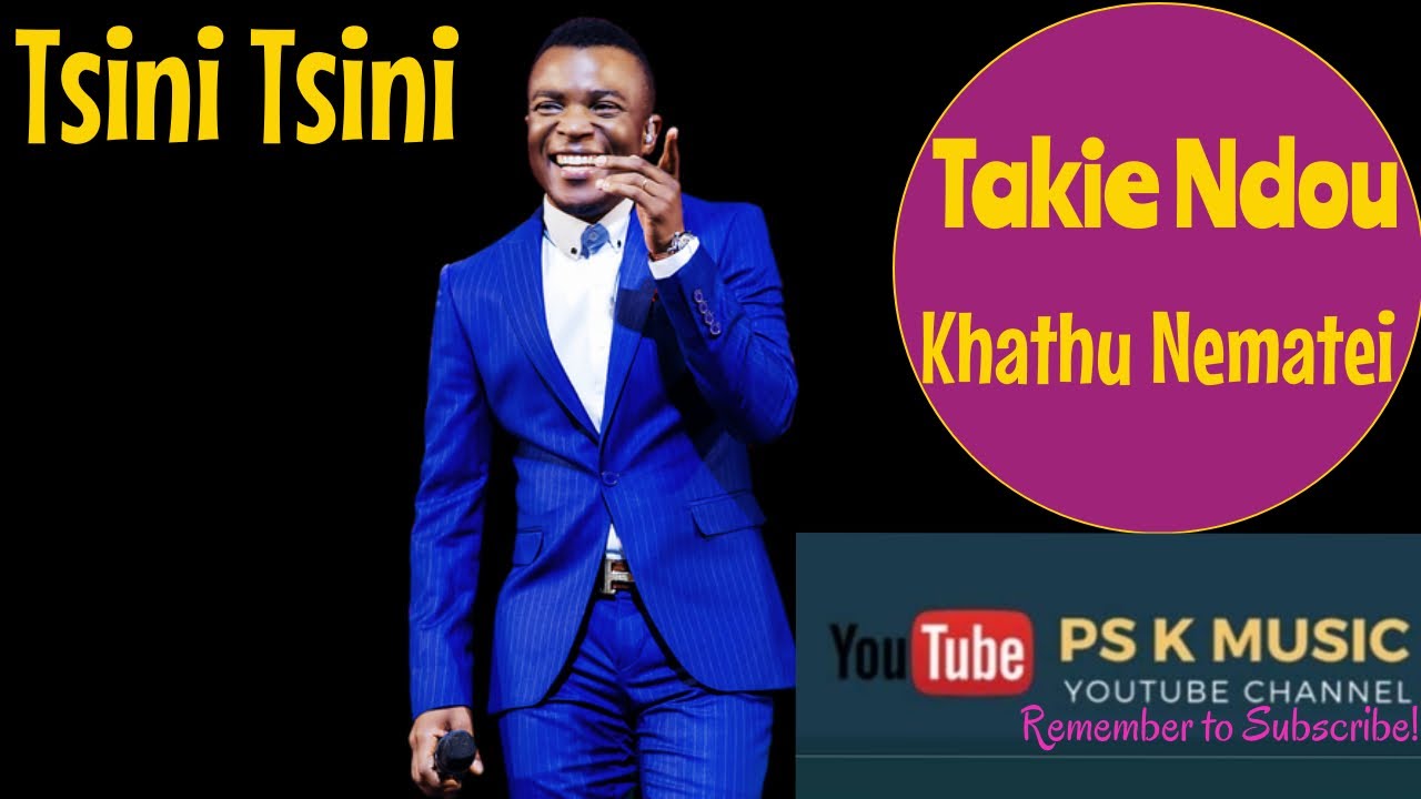 Tsini Tsini | Takie Ndou | Khathu Nematei |