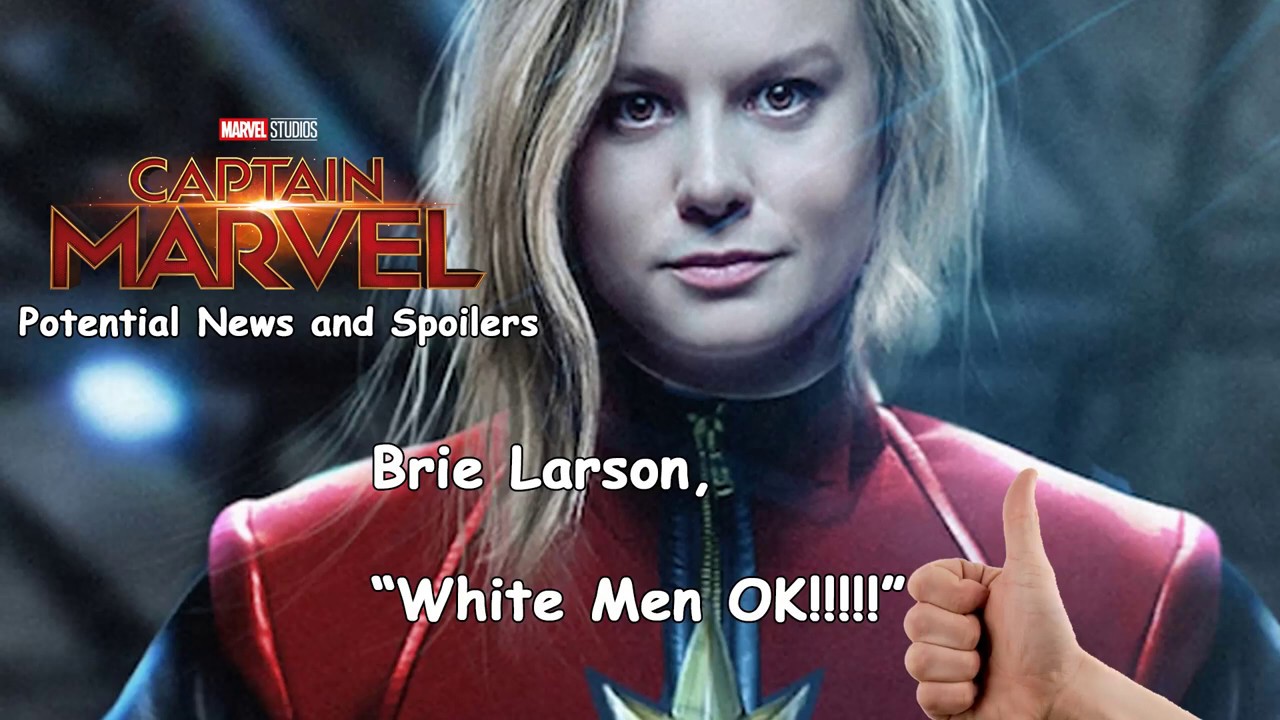 Captain Marvel : Brie Larson Gives the OK to White Men