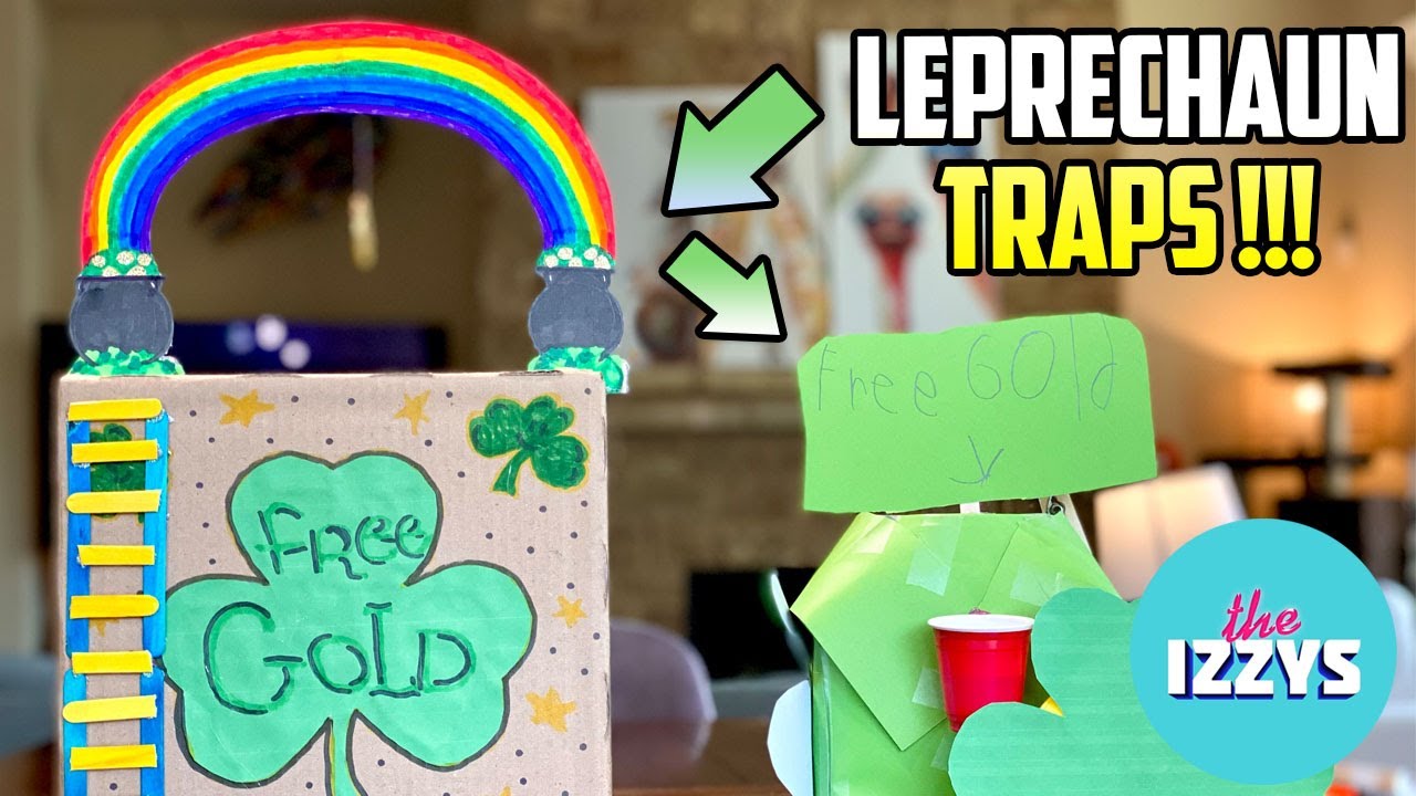 WE MAKE LEPRECHAUN TRAPS!!!