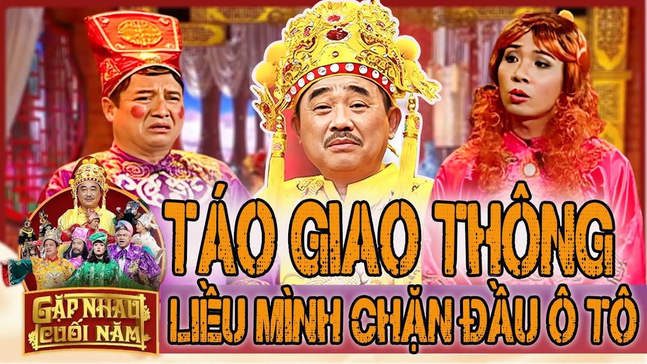 TÁO QUÂN 2011 - TÁO GIAO THÔNG | Hài Táo Quân 2011 | Gặp nhau cuối năm
