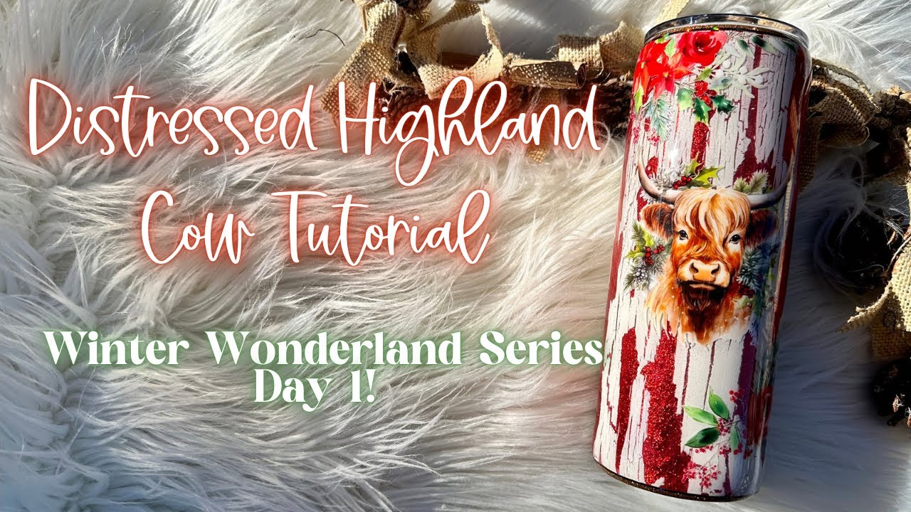 Holiday Tumbler Tutorial - Winter Wonderland Series Day 1!