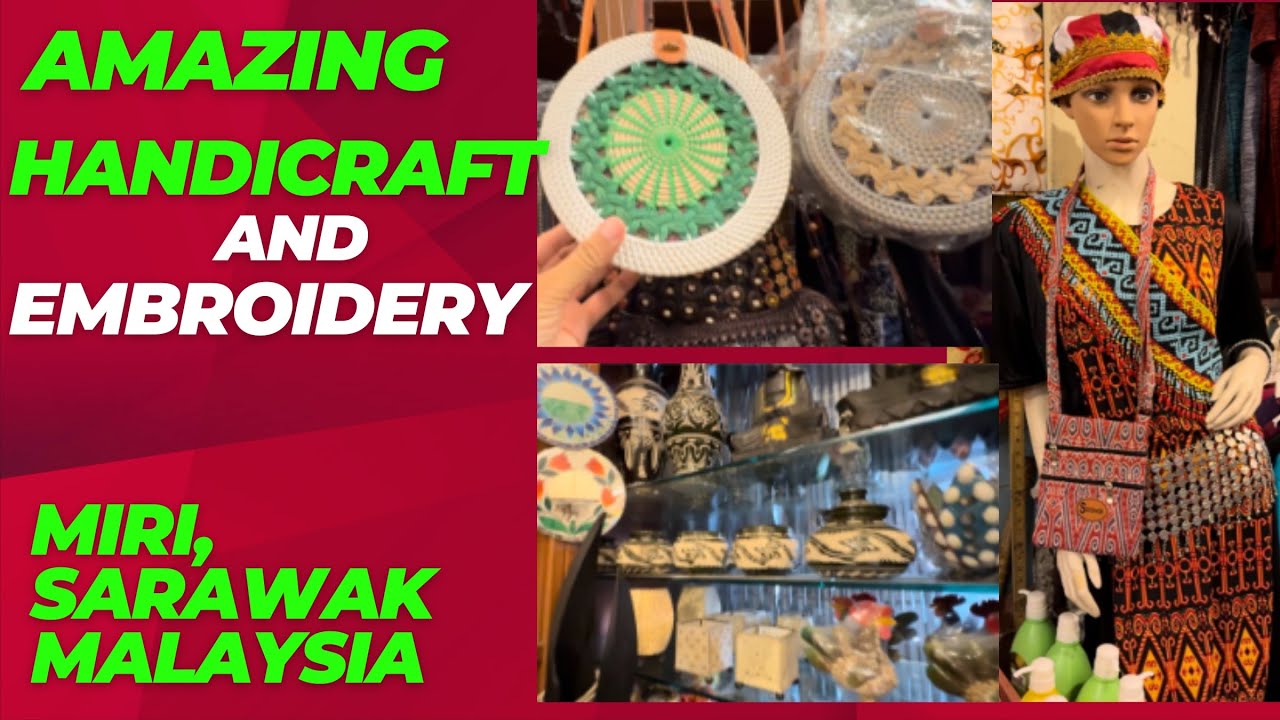 Handicraft, Embroidery and Souvenir Shop in Sarawak Malaysia @travelwithtanveery