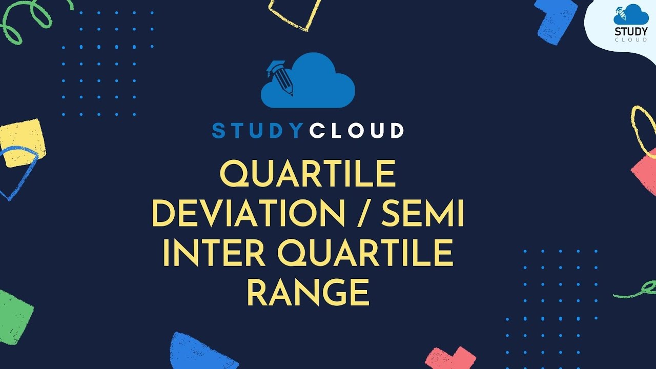 Class 11 | Quartile Deviation / Semi Inter Quartile Range F.Y.J.C Commerce | StudyCloud app