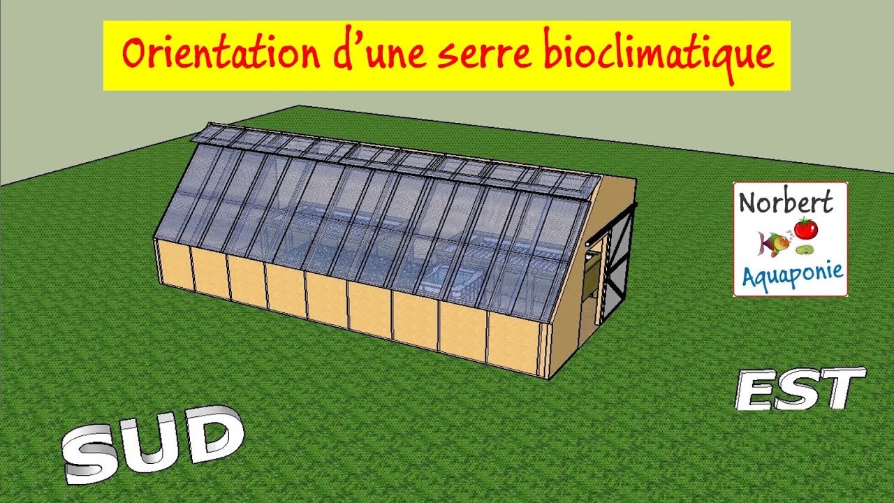 🏡 Orientation d'une serre bioclimatique