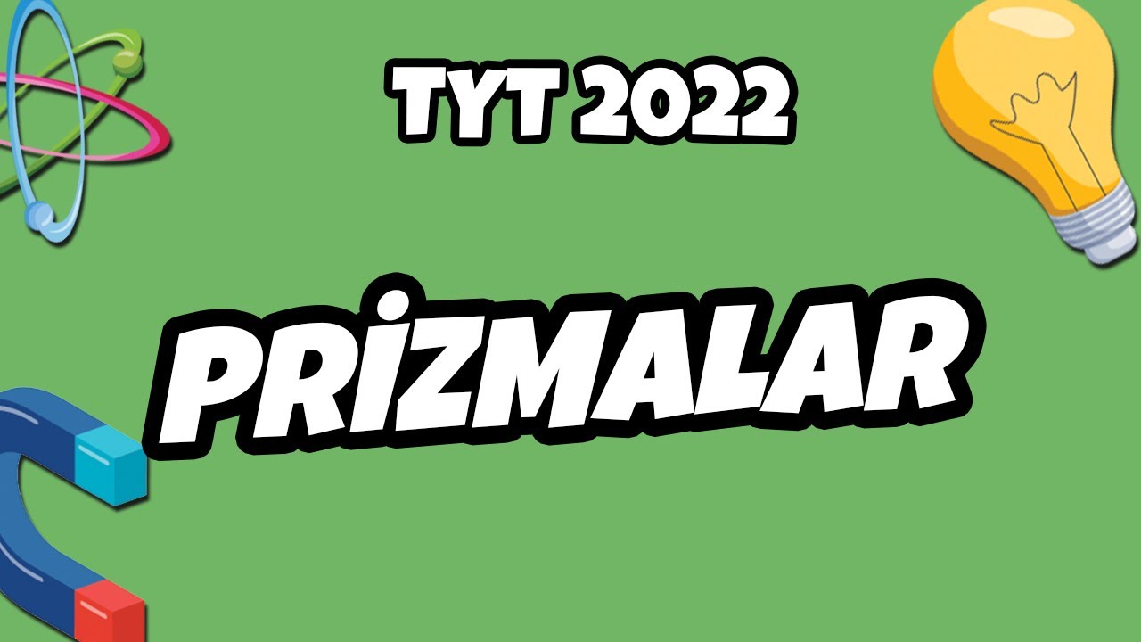 TYT Fizik - Prizmalar | TYT Fizik 2022 #hedefekoş