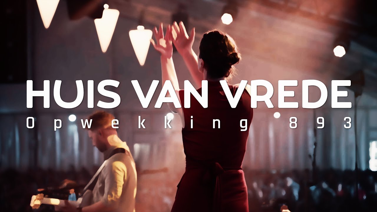 Opwekking 893 - Huis van vrede