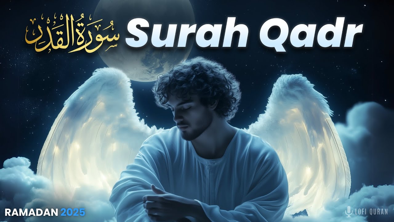 Laylatul Qadr Night | Surah Qadr سورة القدر | Dua for Laylatul Qadr | Ramadan 2025 #ramadan