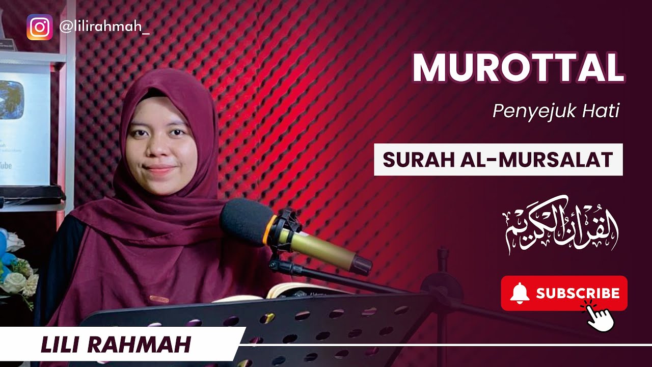 SURAH AL-MURSALAT FULL || LILI RAHMAH || IRAMA SIKAH