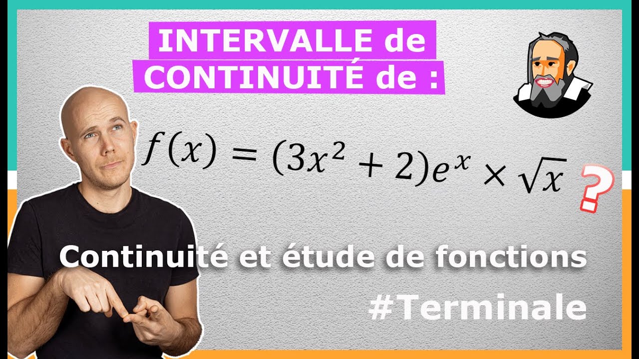 INTERVALLE de CONTINUIT&Eacute; d'une FONCTION - Exercice Corrig&eacute; - Terminale