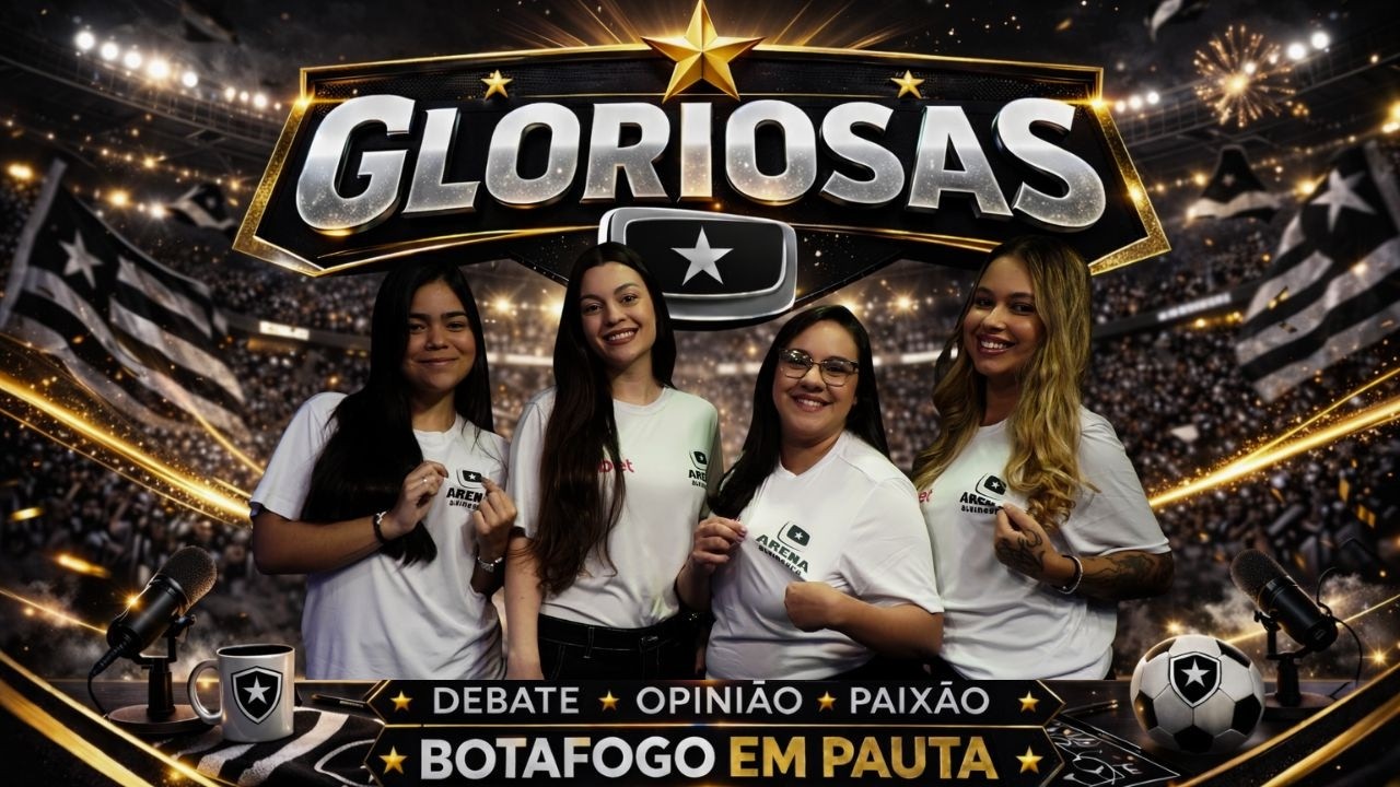 🔴GLORIOSAS NO ARENA - AS MULHERES ALVINEGRAS TÊM VEZ | DEBATE SOBRE O DIA A DIA DO BOTAFOGO