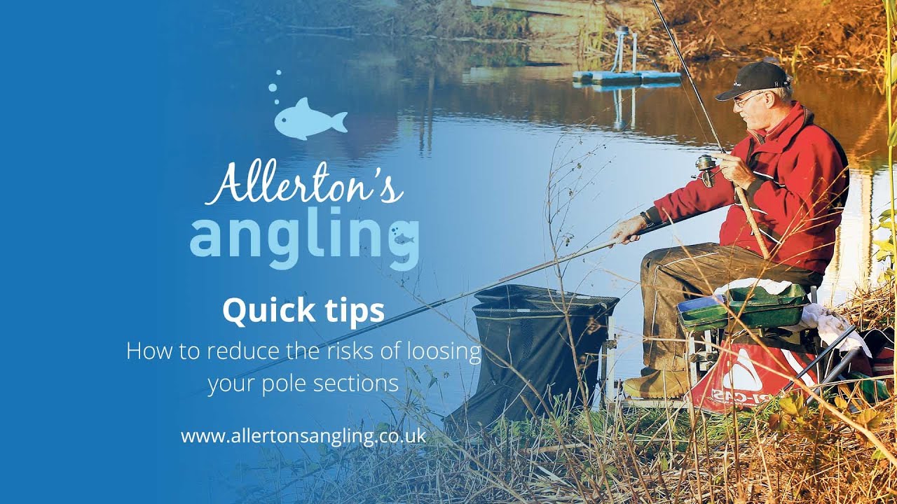 John’s Quick Tips: How to reduce the risk of loosing pole sections