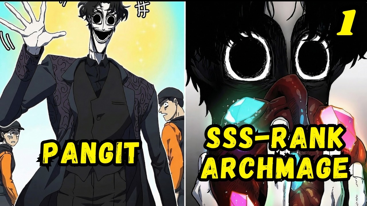 [1] PANGIT Siya Pero Isa Siyang SSS-Rank ARCHMAGE | Season 1 | MANHWA TAGALOG RECAP