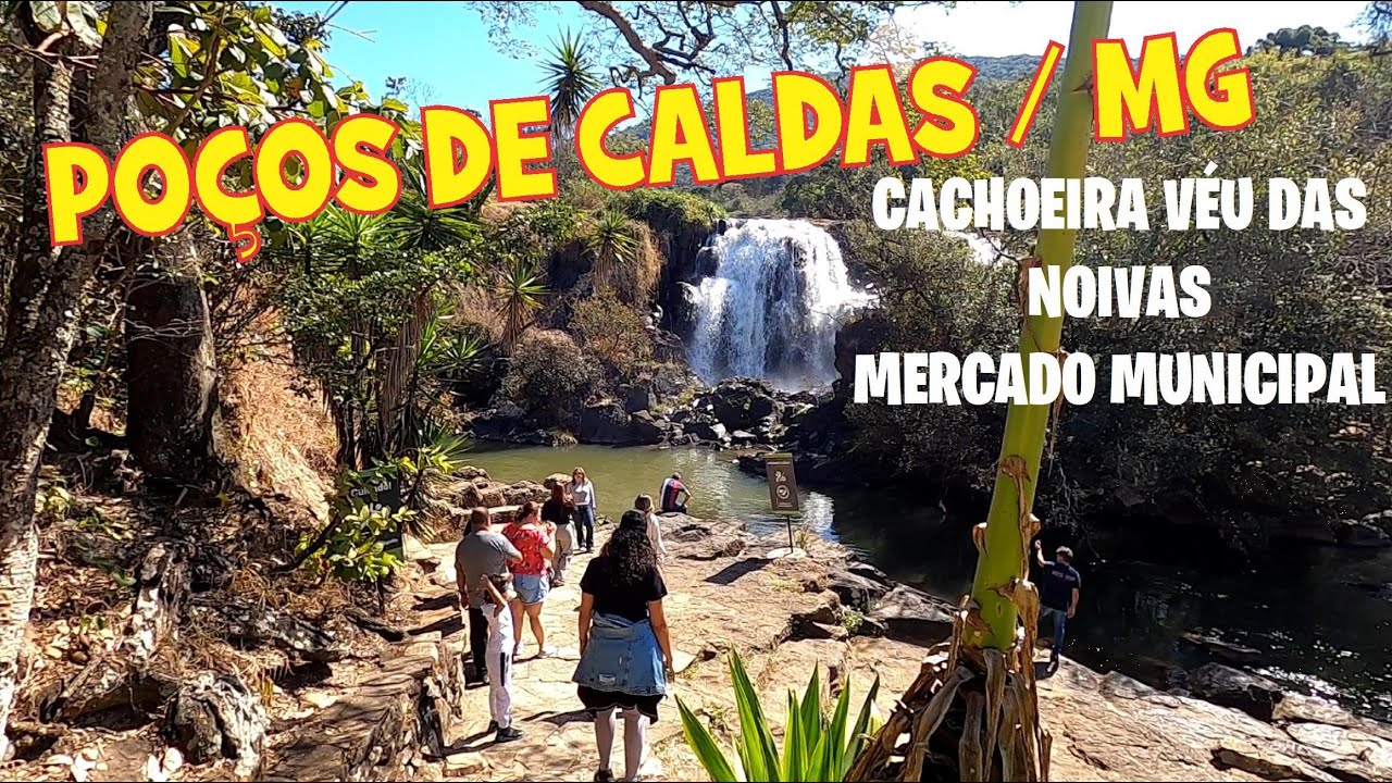POÇOS DE CALDAS / MG - Cachoeira VÉU DAS NOIVAS - MERCADO MUNICIPAL .