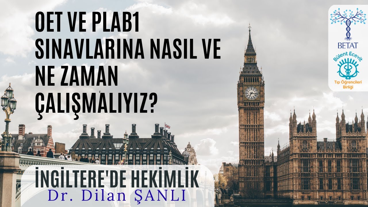 OET ve PLAB1 Sınavlarına Nasıl ve Ne Zaman Çalışmalıyız? | İngiltere'de Doktorluk / Dr.  Dilan ŞANLI