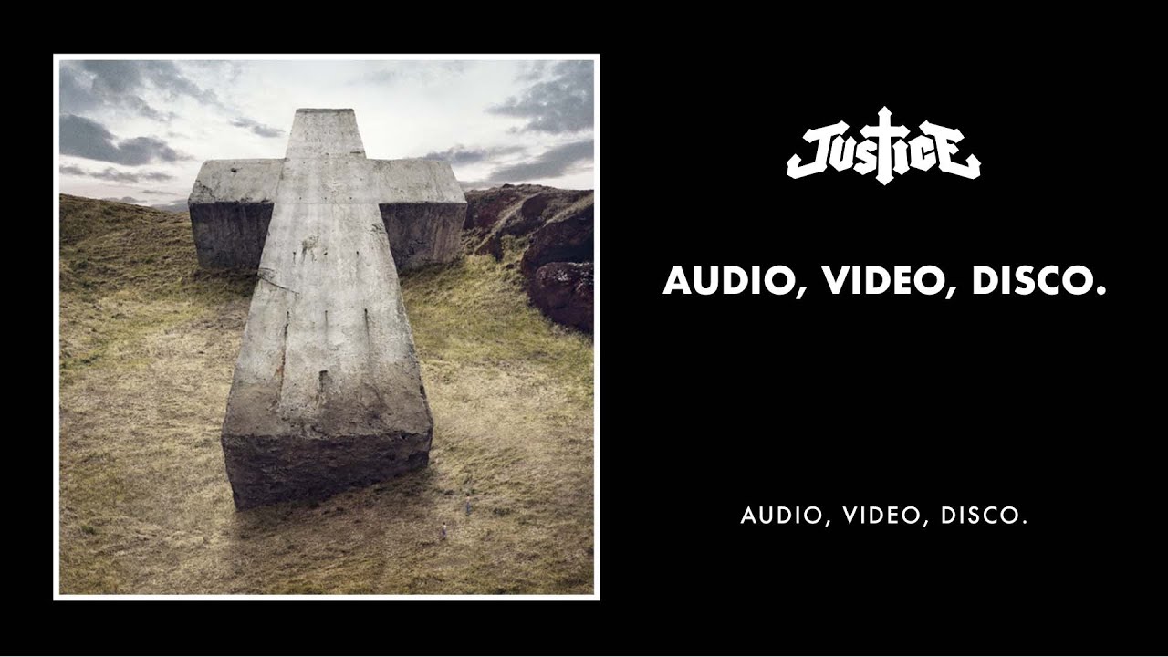 Justice - Audio, Video, Disco. (Official Audio)