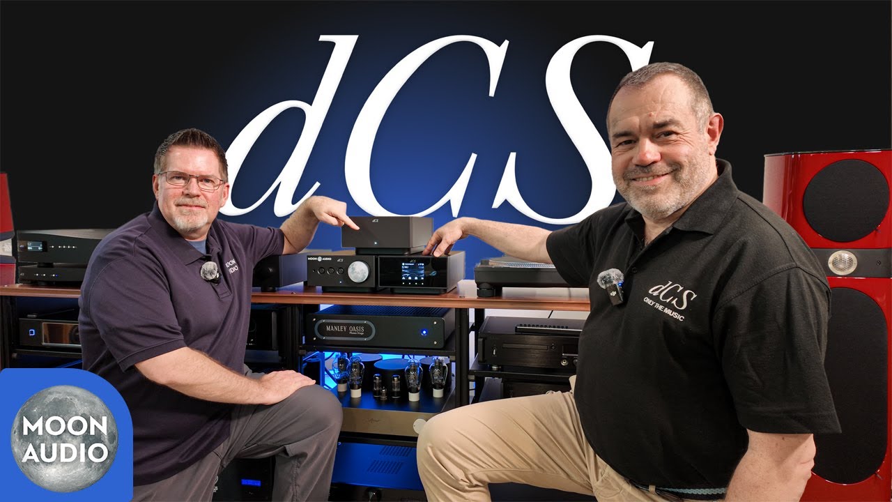 dCS Deep Dive: Comparing Lina, Bartok APEX, Rossini & Vivaldi | Moon Audio