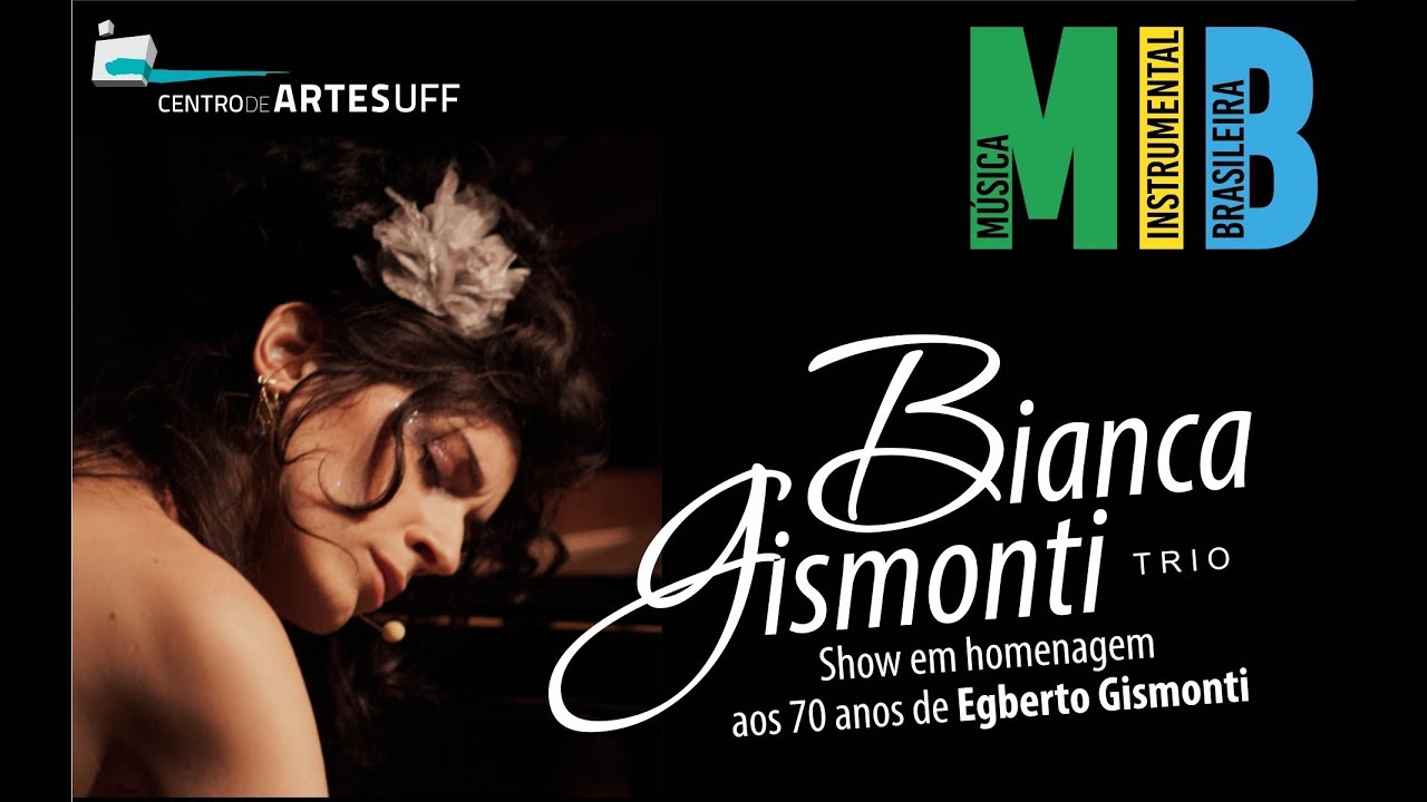 MIB apresenta Bianca Gismonti Trio - Gismonti 70