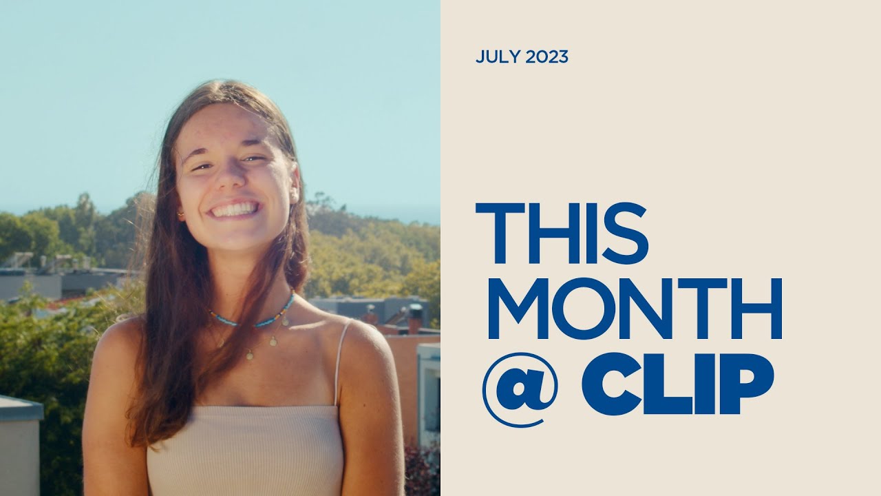 This Month @ CLIP — July 2023