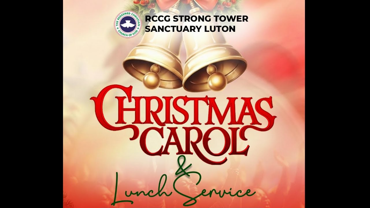 RCCG STS Luton - Christmas Carol Service 21.12.25