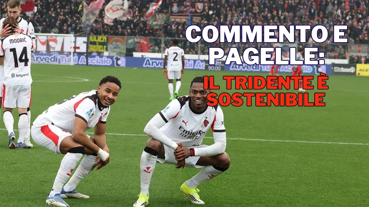 Cremonese-Milan: commenti e pagelle. Il tridente si può fare