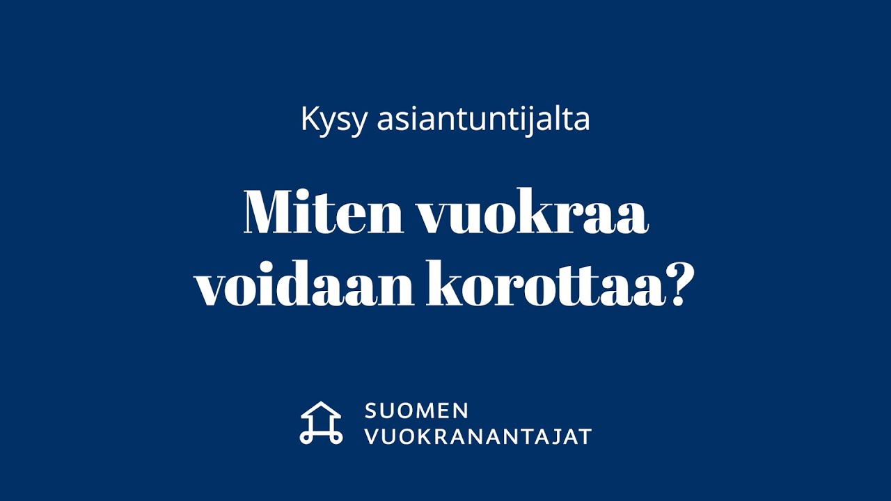 Miten vuokraa voidaan korottaa?