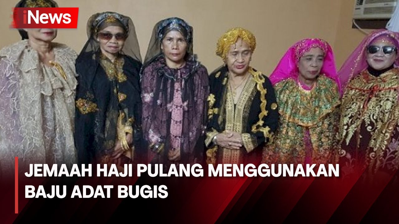 Unik! Jemaah Haji Asal Makassar Pulang ke Tanah Air Menggunakan Baju Adat Khas Bugis