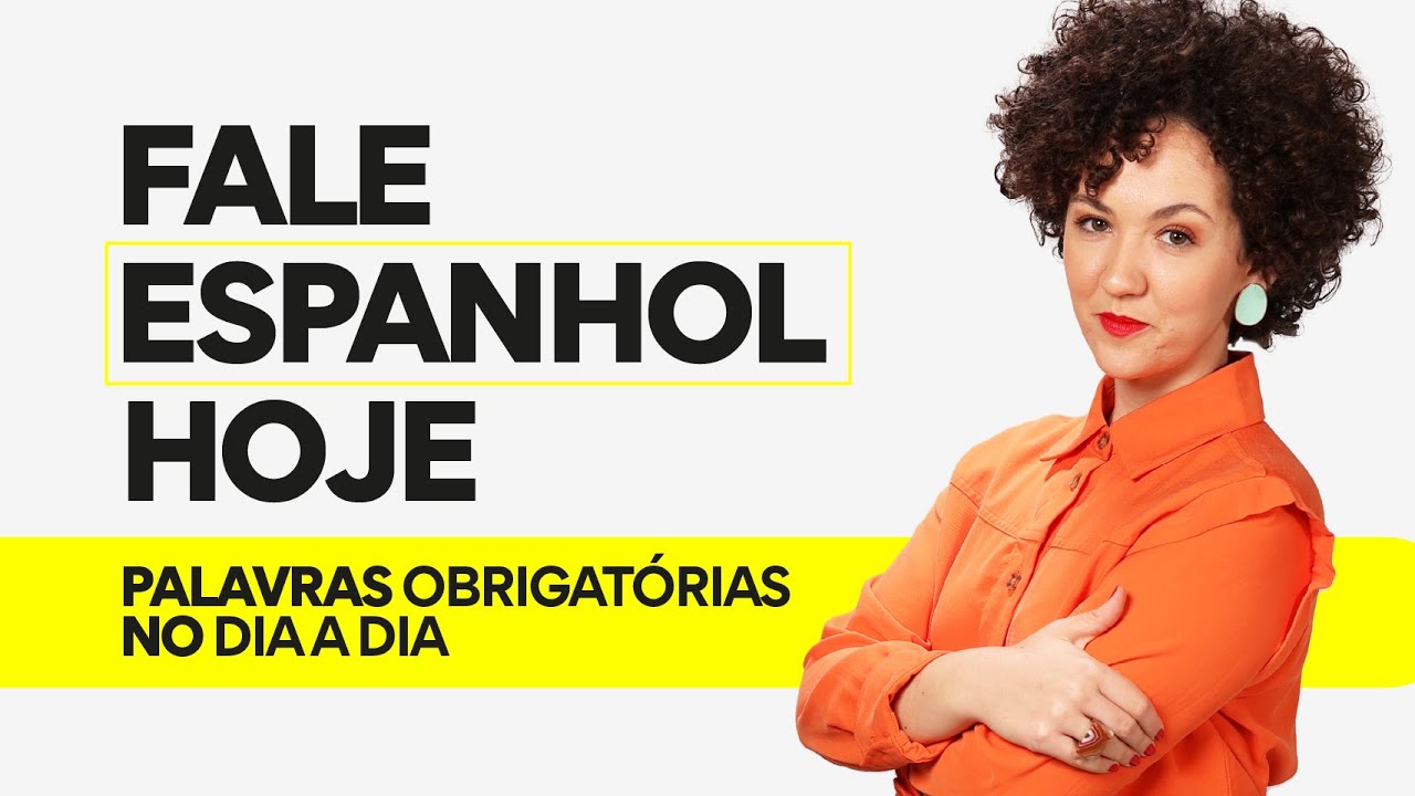30 VERBOS em ESPANHOL | Simples e R&aacute;pido para aumentar seu vocabul&aacute;rio e falar hoje mesmo