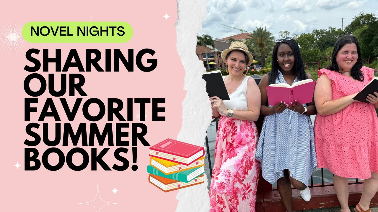 Novel Nights: Sharing Our Top Summer Reads! (2024)