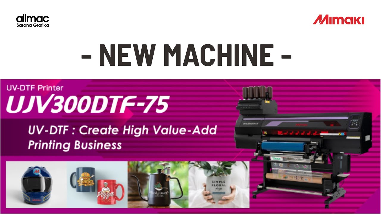 Mesin DTF Terbaru - Mimaki UJV300DTF-75