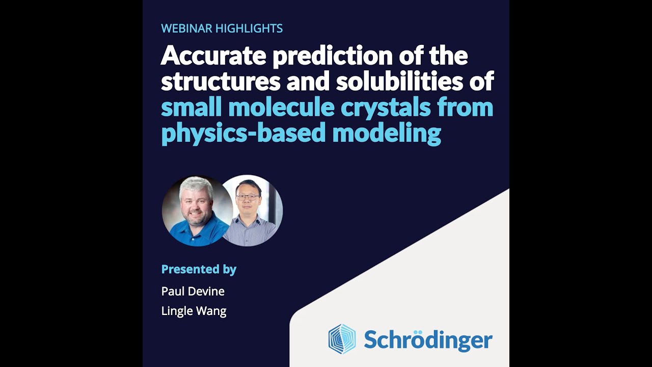 Webinar Highlights: Accurate prediction of the structures & solubilities of small molecule crystals