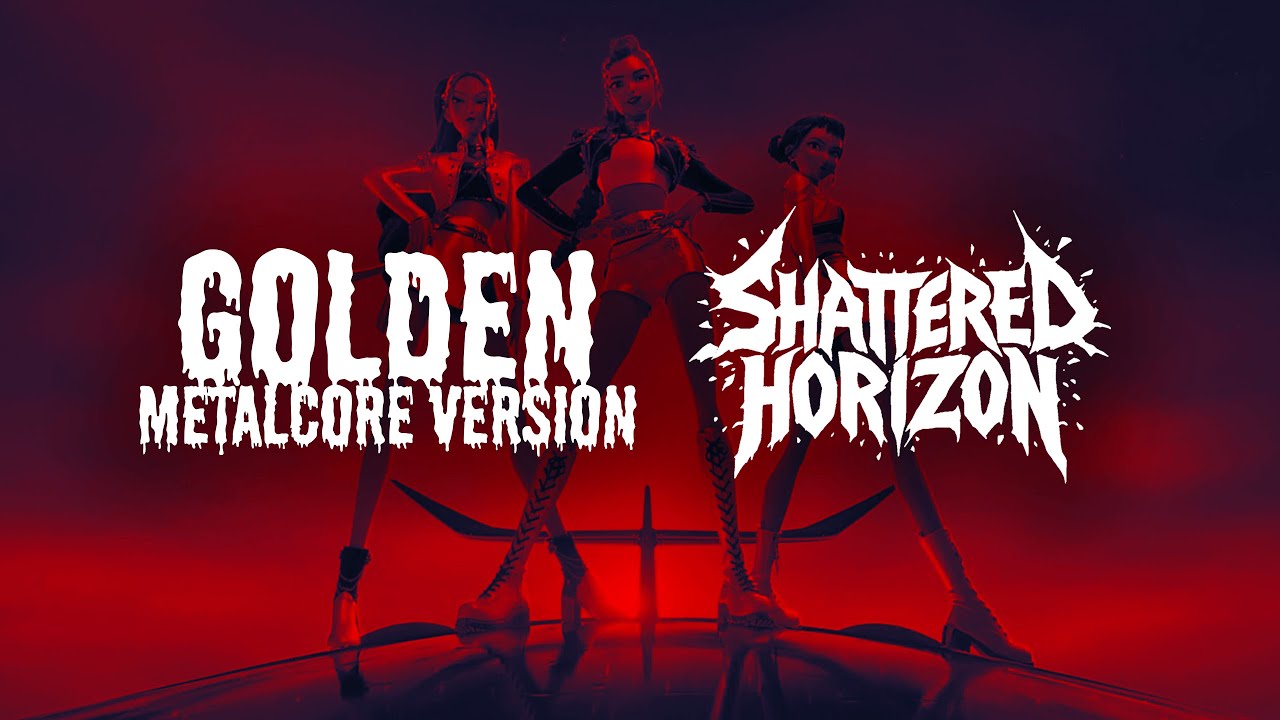 Golden (Metalcore Version) - Shattered Horizon // K-Pop Demon Hunters OST