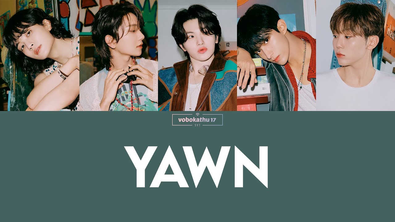 [Sub. Español] SEVENTEEN (Vocal Team) - Yawn (하품)