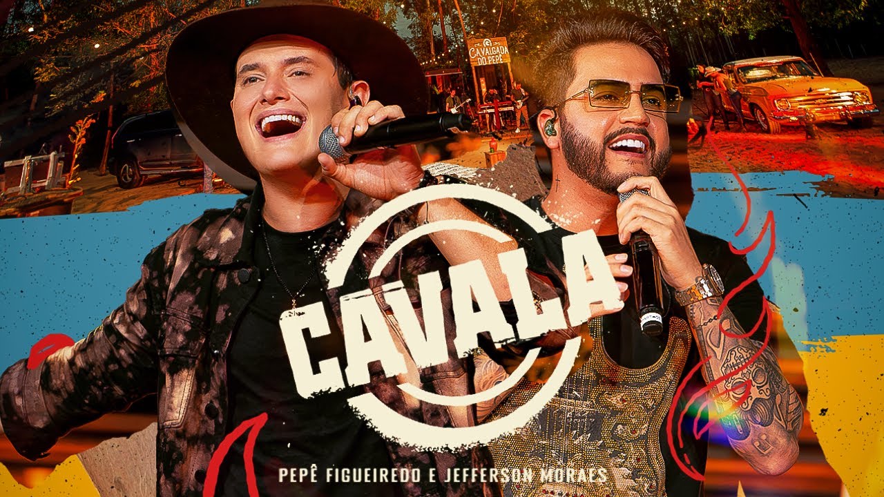 Pep&ecirc; Figueiredo, Jefferson Moraes - Cavala (Cavalgada do Pep&ecirc;)