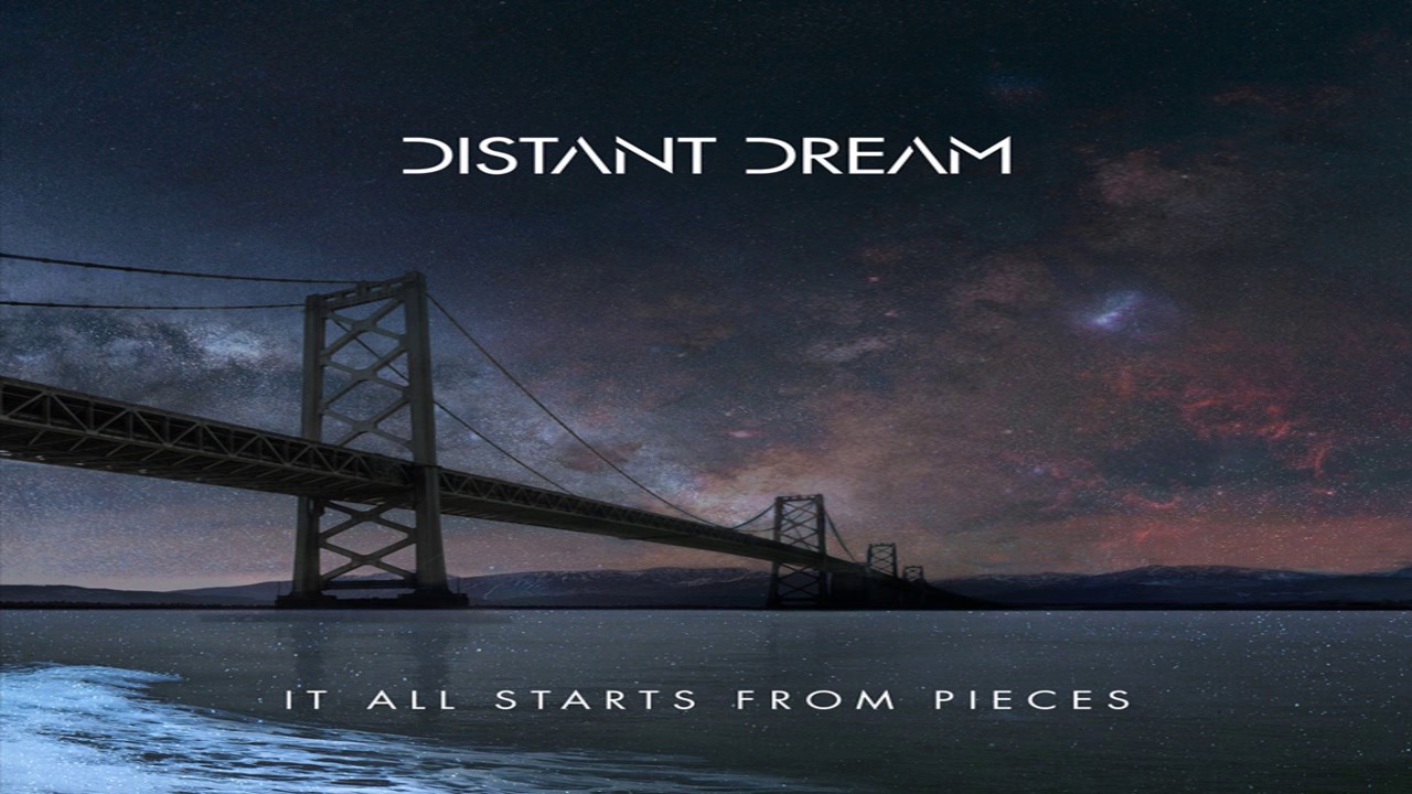 Distant Dream - It All Starts From Pieces (Full Album)