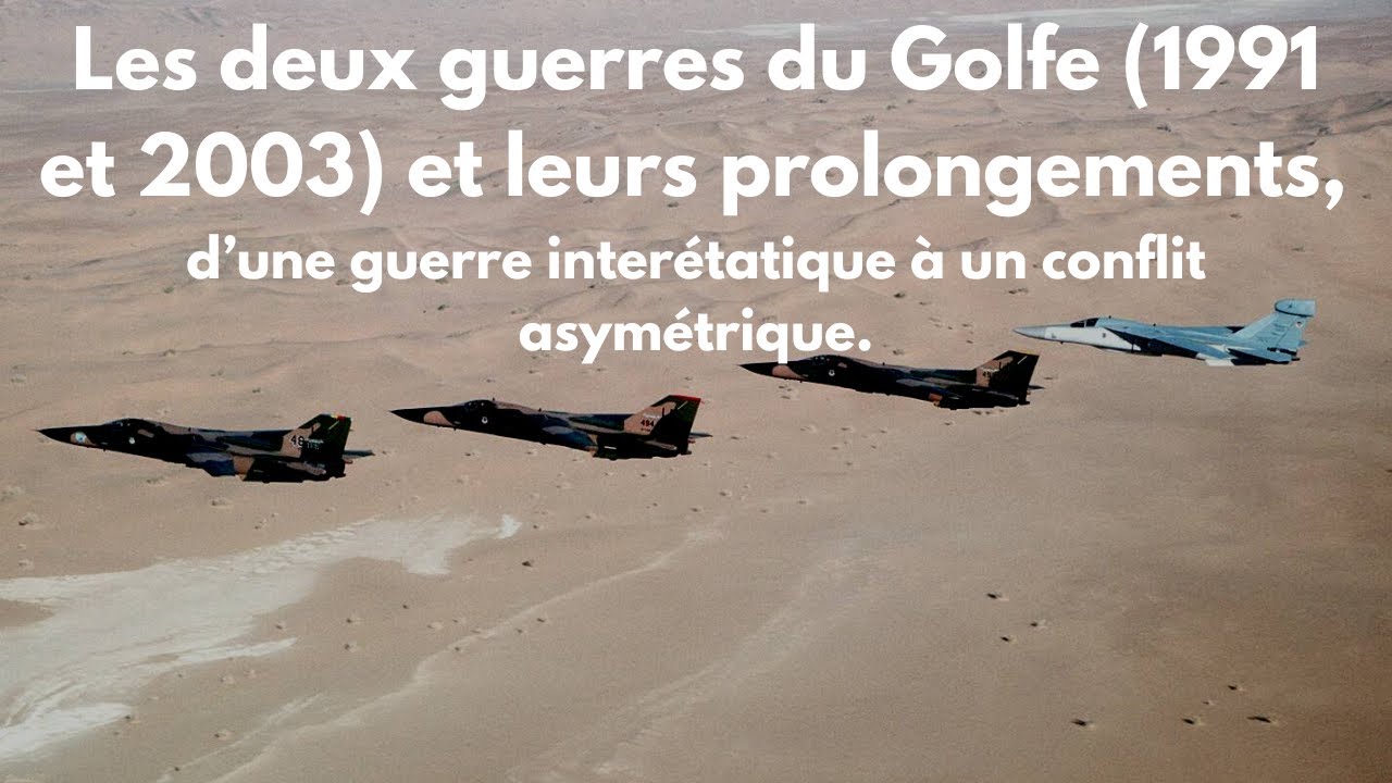 [HGGSP Terminale} Les deux guerres du Golfe 1991 et 2003 et leurs prolongements