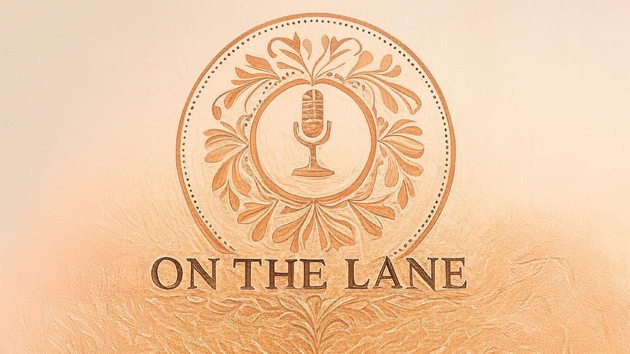 On The Lane Intro Podcast