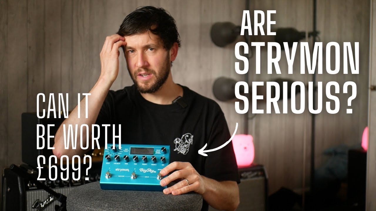 Действительно ли Strymon настоящий? Может ли Strymon Big Sky MX ДЕЙСТВИТЕЛЬНО стоить 699 фунтов с...