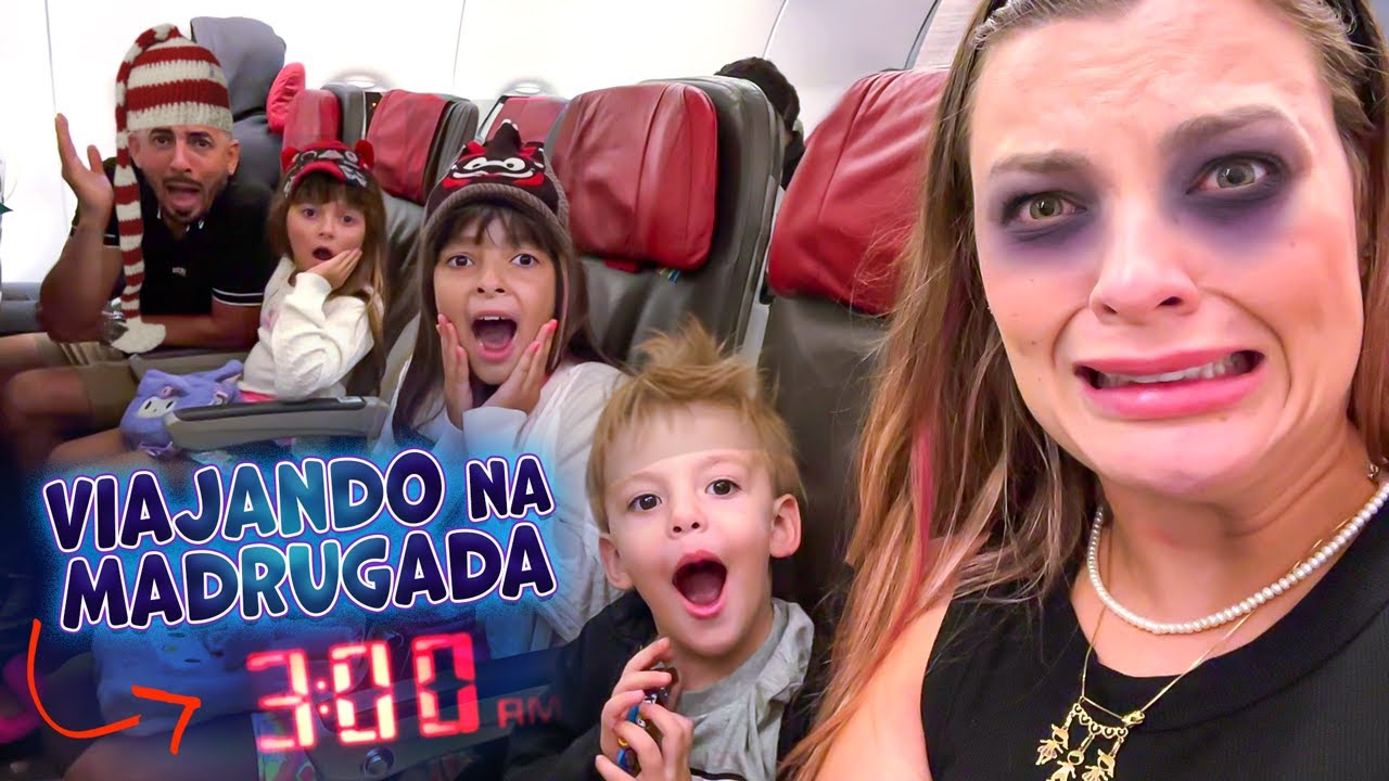 Viajamos 3 HORAS da MANHÃ de avião com as crianças