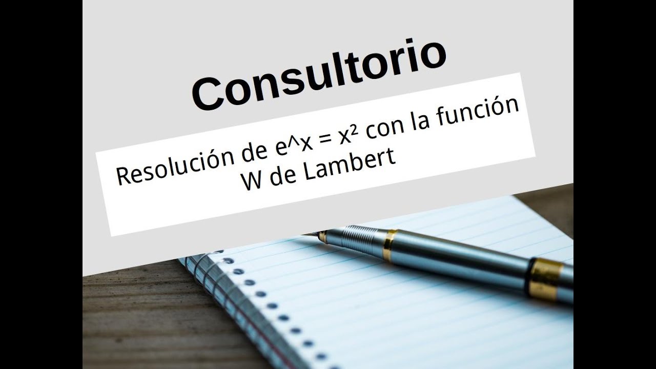 Ecuación resuelta con la W de Lambert